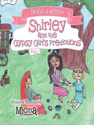 cover image of Shirley and the  Gypsy Girl's Predictions